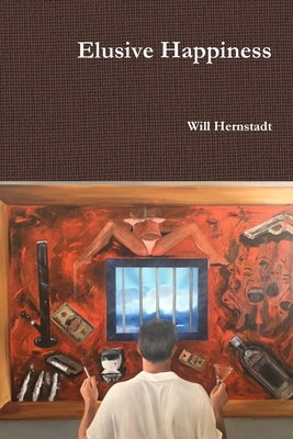 Elusive Happiness by Hernstadt, Will