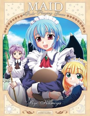 Maid: The Role-Playing Game by Cluney, Ewen