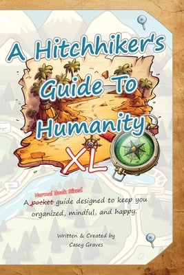 A Hitchhiker's Guide to Humanity XL by Graves
