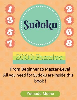 Sudoku: Brain Training 2,000 puzzles: Include 2,000 Puzzles from Easy to Professionally-Hard Level by Momo, Yamada