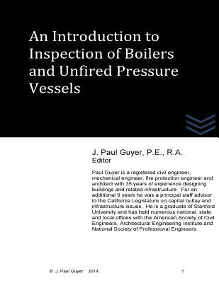 An Introduction to Inspection of Boilers and Unfired Pressure Vessels by Guyer, J. Paul
