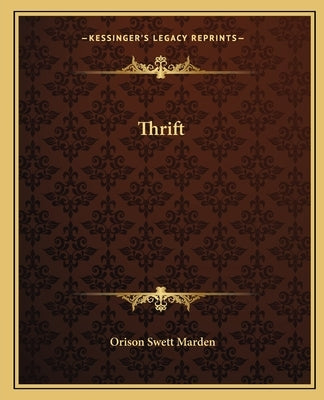 Thrift by Marden, Orison Swett