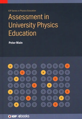 Assessment in University Physics Education by Main, Peter