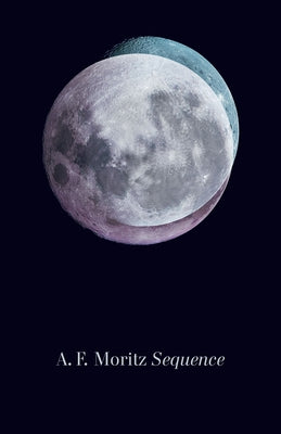 Sequence by Moritz, A. F.