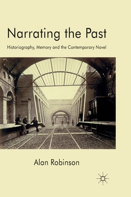 Narrating the Past by Robinson, A.