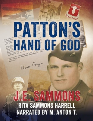 Patton's Hand of God by T, M. Anton
