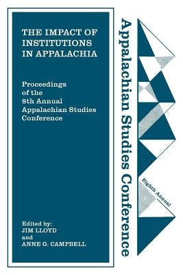 The Impact of Institutions in Appalachia by Lloyd, Jim