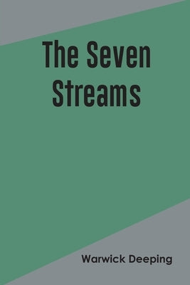 The Seven Streams by Deeping, Warwick