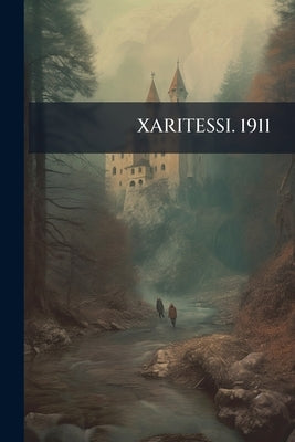 Xaritessi. 1911 by Anonymous
