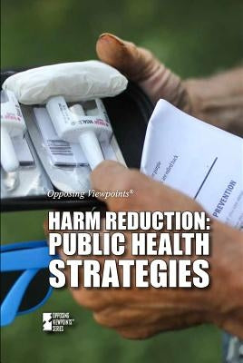 Harm Reduction: Public Health Strategies by Krasner, Barbara