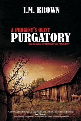 Purgatory: A Progeny's Quest by Brown, T. M.