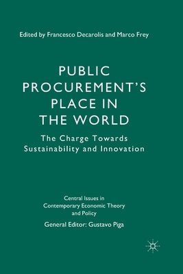 Public Procurement's Place in the World: The Charge Towards Sustainability and Innovation by Piga, G.