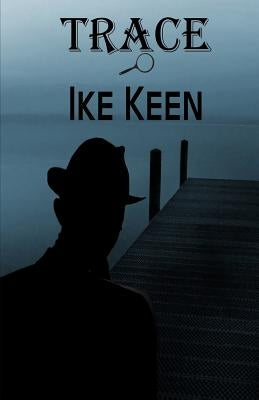 Trace by Keen, Ike