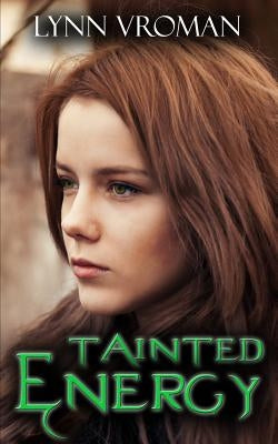 Tainted Energy by Vroman, Lynn