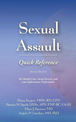 Sexual Assault Quick Reference by Faugno, Diana