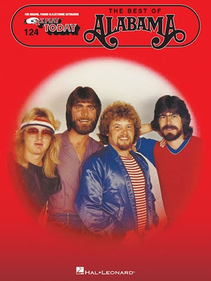 The Best of Alabama: E-Z Play Today Volume 124 by Alabama