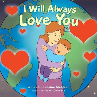 I Will Always Love You by Mehlsen, Jensine