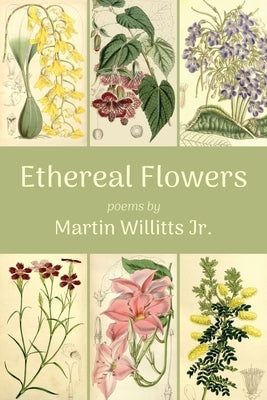 Ethereal Flowers by Willitts, Martin