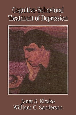 Cognitive-Behavioral Treatment of Depression by Klosko, Janet S.