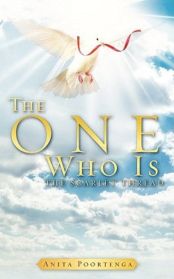 The One Who Is by Poortenga, Anita
