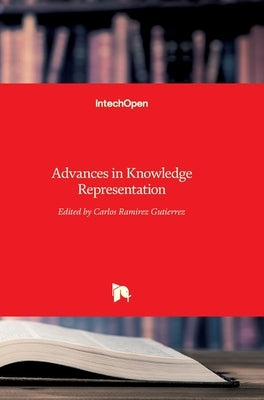 Advances in Knowledge Representation by Ramirez, Carlos