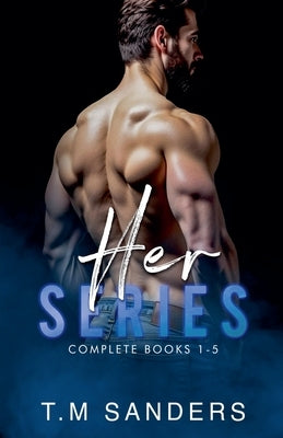 Her Series by Sanders, T. M.