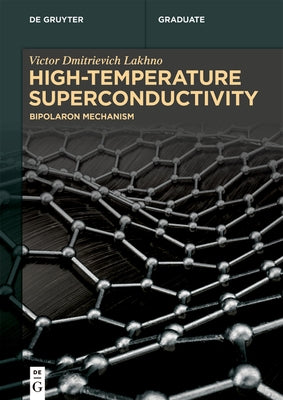 High-Temperature Superconductivity by Lakhno, Victor Dmitrievich
