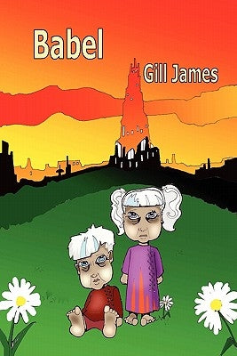 Babel by James, Gill