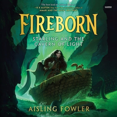 Fireborn: Starling and the Cavern of Light by Fowler, Aisling