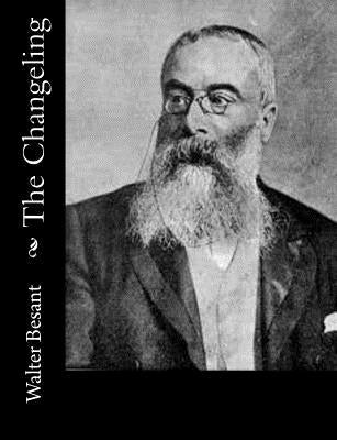 The Changeling by Besant, Walter