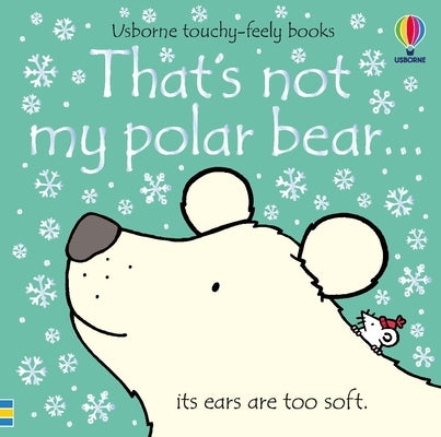 That's Not My Polar Bear... by Watt, Fiona