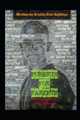 Puberty for Parents: Survival Guide for Boys Puberty by Gajbhiye, Srishty Puri