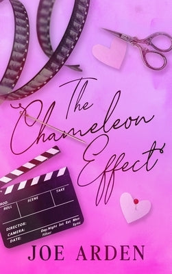 The Chameleon Effect: Special Hardback Edition by Arden, Joe