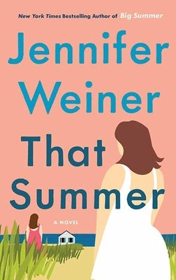 That Summer by Weiner, Jennifer