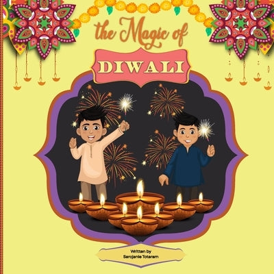 The Magic of Diwali by Totaram, Sarojanie