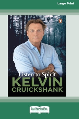 Listen to Spirit (16pt Large Print Edition) by Cruickshank, Kelvin