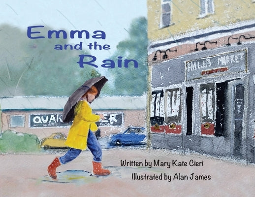 Emma and the Rain by Cieri, Mary Kate