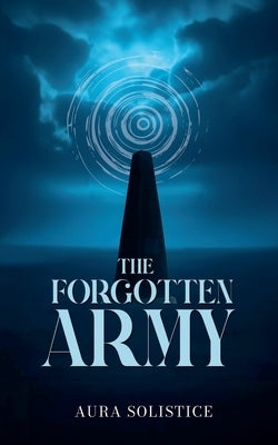 The Forgotten Army by Solstice, Aura