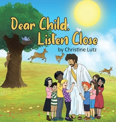 Dear Child, Listen Close by Lutz, Christine