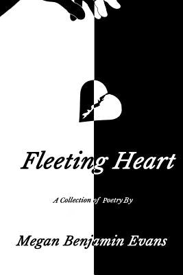 Fleeting Heart: A Collection Of Poetry by Maurer, Dee