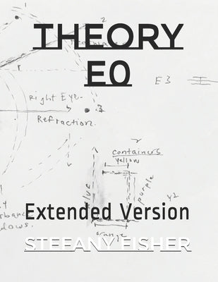 Theory E0: Extended Version by Fisher, Stefany