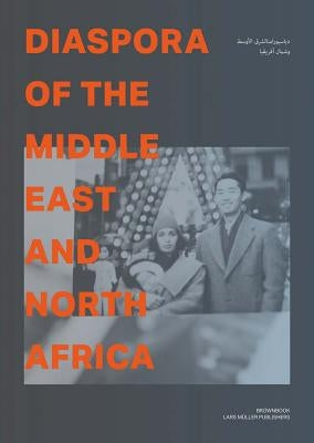 Diaspora of the Middle East and North Africa by Bin Shabib, Rashid