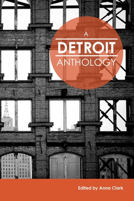 A Detroit Anthology by Clark, Anna