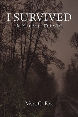 I Survived by Fox, Myra C.