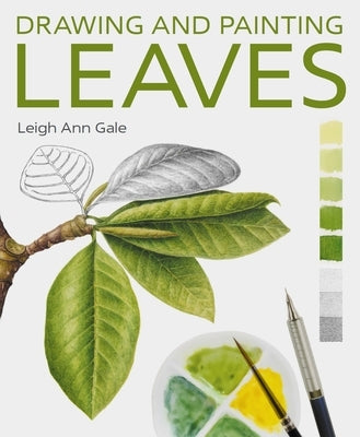 Drawing and Painting Leaves by Hambleton, Chris