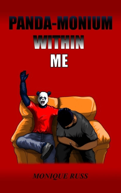 Panda-monium Within Me by Russ, Monique