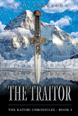 The Traitor by Lombardo, A. D.