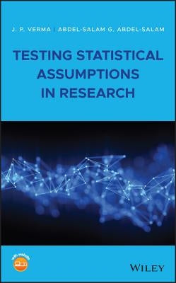 Testing Statistical Assumptions in Research by Verma, J. P.