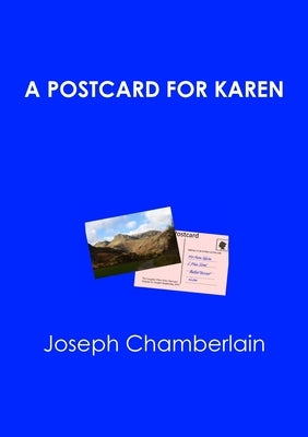A Postcard for Karen by Chamberlain, Joseph