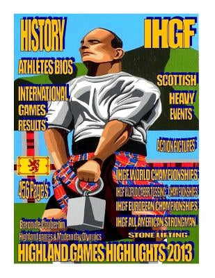 Highland Games Highlights 2013: Highland Games Highlights 2013 by Brebner, Francis William